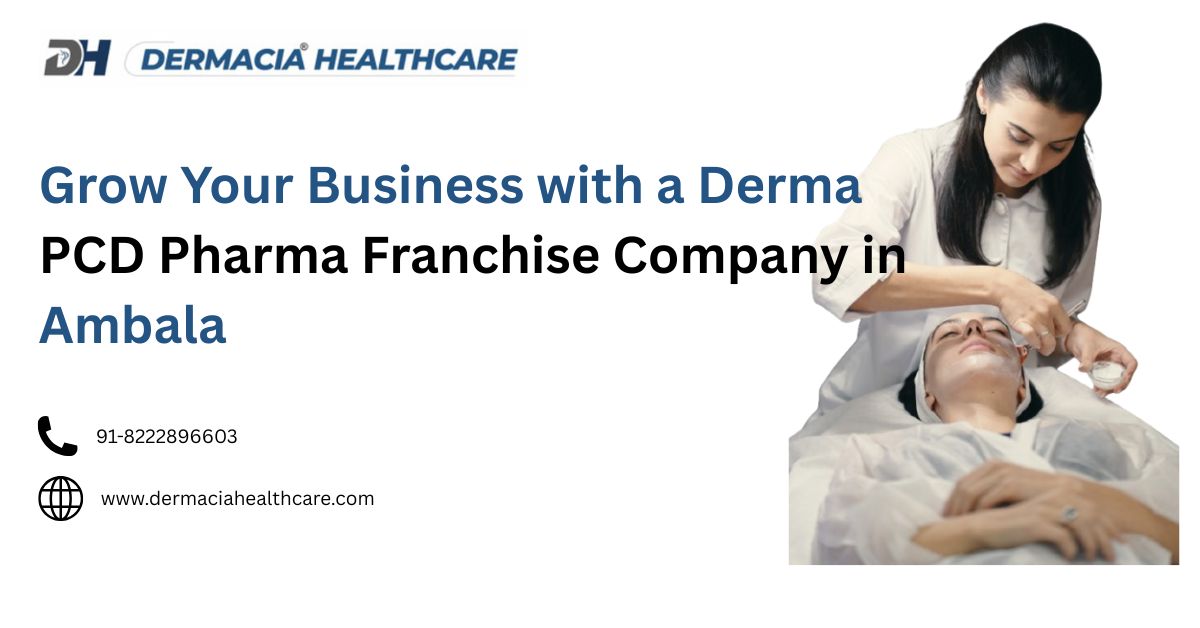 Derma PCD Pharma Franchise Company in Ambala